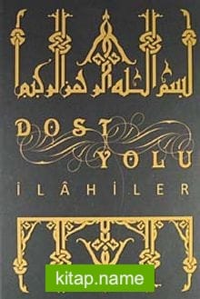 Dost Yolu – İlahiler