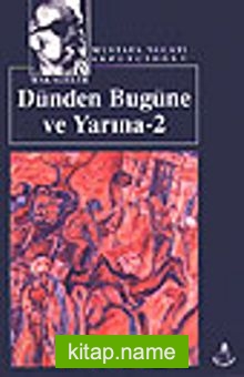 Dünden Bugüne ve Yarına 2 / Kültür Dizisi 2