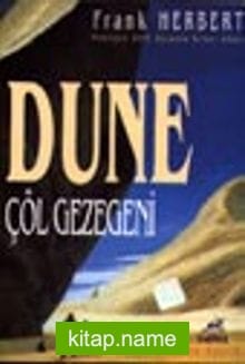 Dune Çöl Gezegeni / Dune Dizisi 1.kitap
