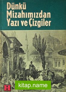 Dünki Mizahımızdan Yazı ve Çizgiler (Ürün kodu:1-A-41)