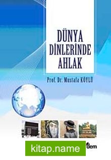 Dünya Dinlerinde Ahlak