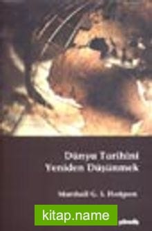 Dünya Tarihini Yeniden Düşünmek