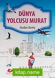 Dünya Yolcusu Murat