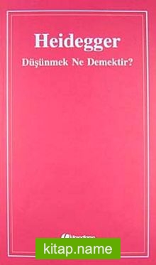 Düşünmek Ne Demektir?