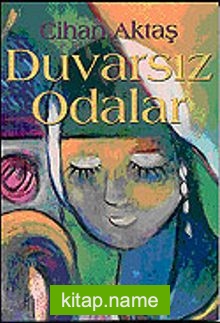 Duvarsız Odalar