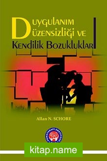 Duygulanım Düzensizliği ve Kendilik Bozukluklar