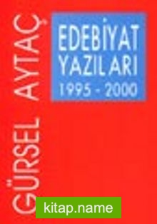 Edebiyat Yazıları 1995-2000