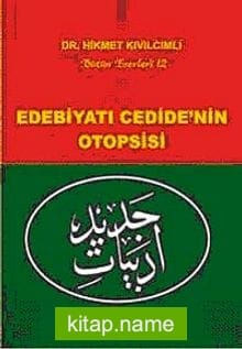 Edebiyatı Cedide’nin Otopsisi