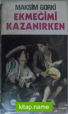 Ekmeğimi Kazanırken (12-G-12 )