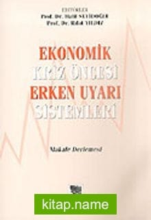 Ekonomik Kriz Öncesi Erken Uyarı Sistemleri