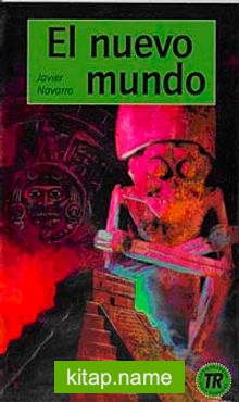 El Nuevo Mundo (Nivel-2) 600-650 Palabras (İspanyolca Okuma Kitabı)
