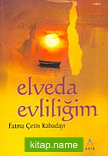 Elveda Evliliğim