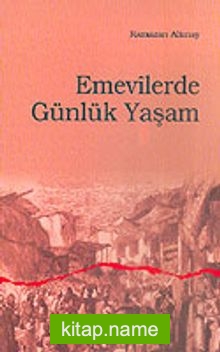 Emevilerde Günlük Yaşam