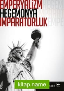 Emperyalizm, Hegemonya, İmparatorluk