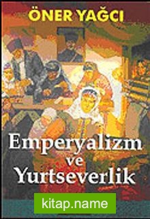 Emperyalizm ve Yurtseverlik