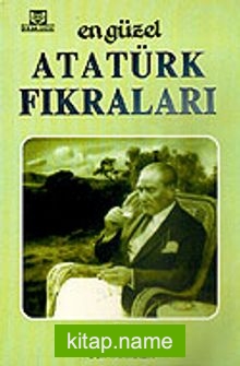 En Güzel Atatürk Fıkraları