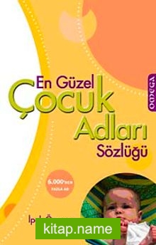 En Güzel Çocuk Adları Sözlüğü