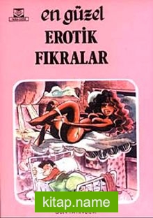 En Güzel Erotik Fıkralar