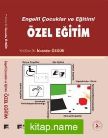 Engelli Çocuklar ve Eğitimi Özel Eğitim