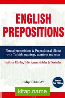 English Prepositions İngilizce Edatlar Edat İçeren İfadeler ve Deyimler