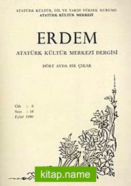 Erdem Dergisi Dört Aylık Cilt:6 Sayı:18 Eylül 1990