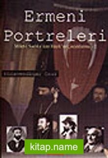 Ermeni PortreleriMilet-i Sadıka’dan Hayk’ın Çocuklarına -2