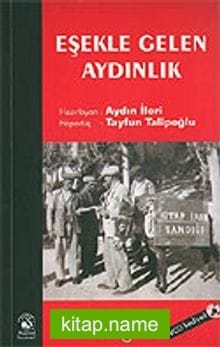 Eşekle Gelen Aydınlık Mustafa Güzelgöz