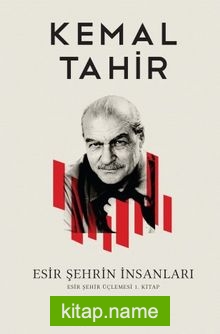 Esir Şehrin İnsanları (Esir Şehir Üçlemesi 1.Kitap)