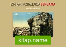 Eski Kartpostallarda Bergama