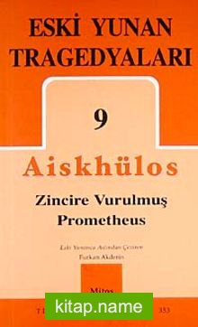 Eski Yunan Tragedyaları 9 / Zincire Vurulmuş Prometheus