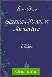 Esrar Dede Tezkire-i Şu’ara-yı Mevleviye