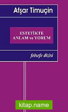 Estetikte Anlam ve Yorum