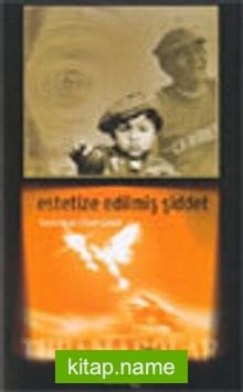 Estetize Edilmiş Şiddet