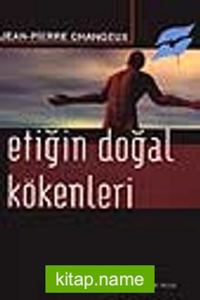 Etiğin Doğal Kökenleri