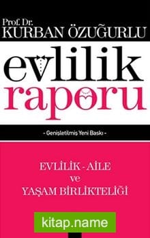 Evlilik Raporu Evlilik – Aile ve Yaşam Birlikteliği