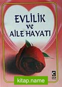 Evlilik ve Aile Hayatı (Ciltli+İthal)