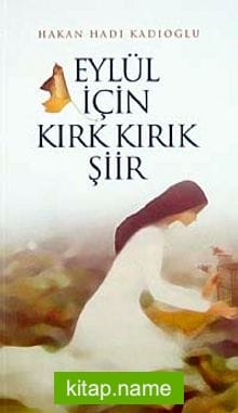 Eylül için Kırk Kırık Şiir