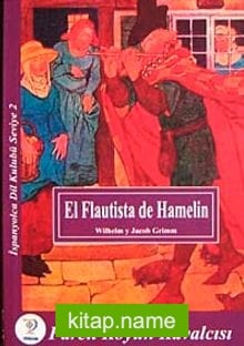Fareli Köyün Kavalcısı / İspanyolca Seviye 2 (El Flautista de Hamelin (Cd’siz)
