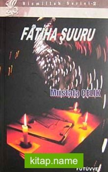 Fatiha Şuuru / Bismillah Serisi