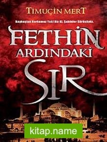 Fethin Ardındaki Sır