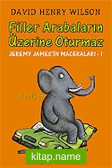 Filler Arabalarının Üzerine Oturmaz – Jeremy James’in Maceraları 1