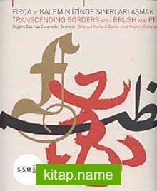 Fırça ve Kalemin İzinde Sınırları Aşmak