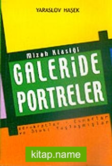 Galeride Portreler / Mizah Klasiği