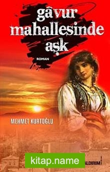 Gavur Mahallesinde Aşk