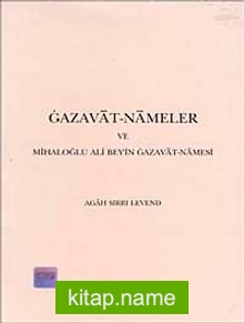 Gazavat-ı Nameler ve Mihaloğlu Ali Bey’in Gazavat-Namesi