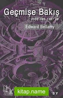 Geçmişe Bakış 2000’den 1887’ye