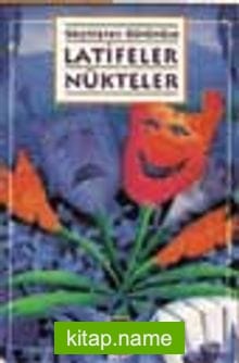 Geçmişten Günümüze Latifeler Nükteler