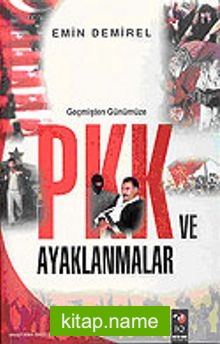 Geçmişten Günümüze PKK ve Ayaklanmalar