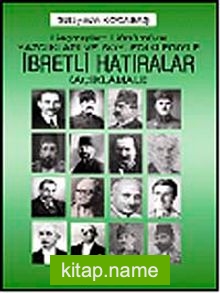 Geçmişten Günümüze Söyledikleri ve Yazdıklarıyla İbretli Hatıralar (Açıklamalı) 7-G-20