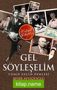 Gel Söyleşelim Cümle Geçen Demleri